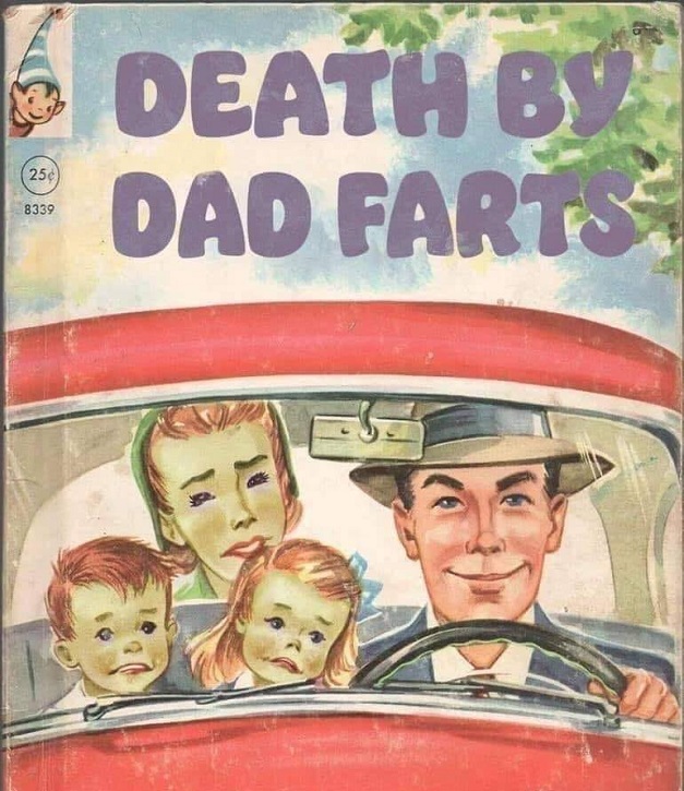 Death By Dad Farts - Common Sense Evaluation