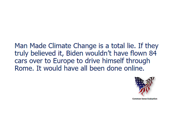 Man Made Climate Change - Common Sense Evaluation