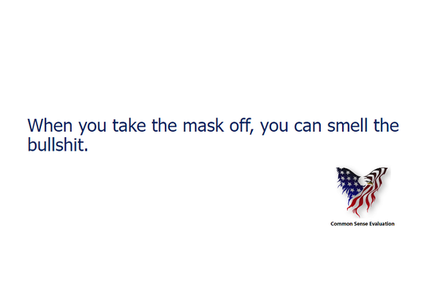 Take The Mask Off - Common Sense Evaluation