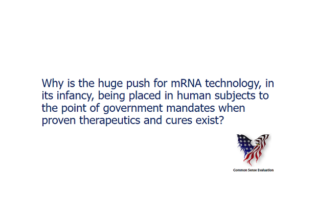 mRNA Technology - Common Sense Evaluation