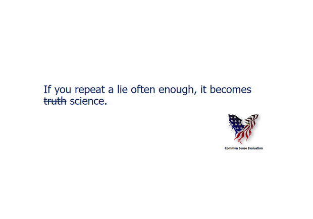 If You Repeat A Lie - Common Sense Evaluation