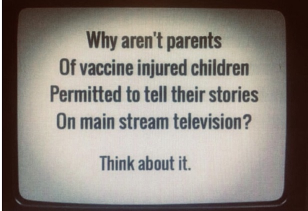 Why aren't parents of vaccine injured children permitted to tell their stories on mainstream television?