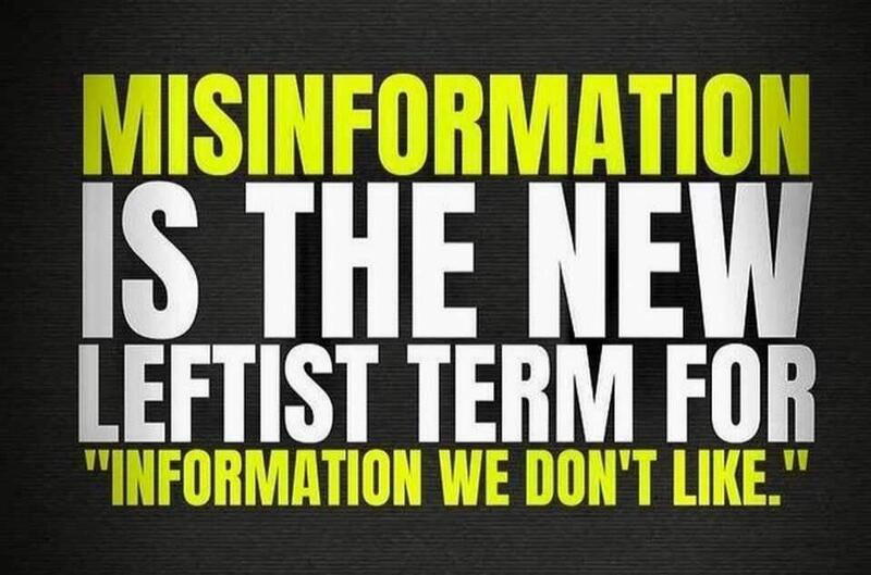 Misinformation is the new leftist term for 