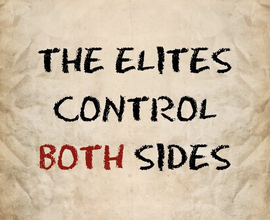 The Elites Control Both Sides