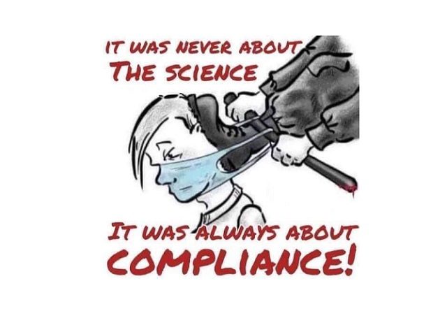 It was never about The Science. It was always about compliance!