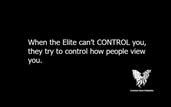 When the Elite can't CONTROL you, they try to control how people view you.