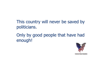 Saving This Country — This country will never be saved by politicians. Only by good people that have had enough!