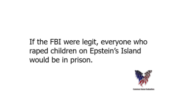 If the FBI were legit, everyone who raped children on Epstein's Island would be in prison.