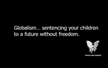 Globalism… sentencing your children to a future without freedom.