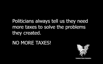 Politicians always tell us they need more taxes to solve the problems they created. NO MORE TAXES!