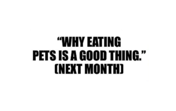 Why Eating Pets Is A GOOD THING