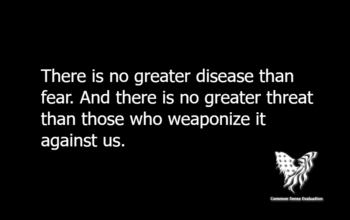 There is no greater disease than fear. And there is no greater threat than those who weaponize it against us.