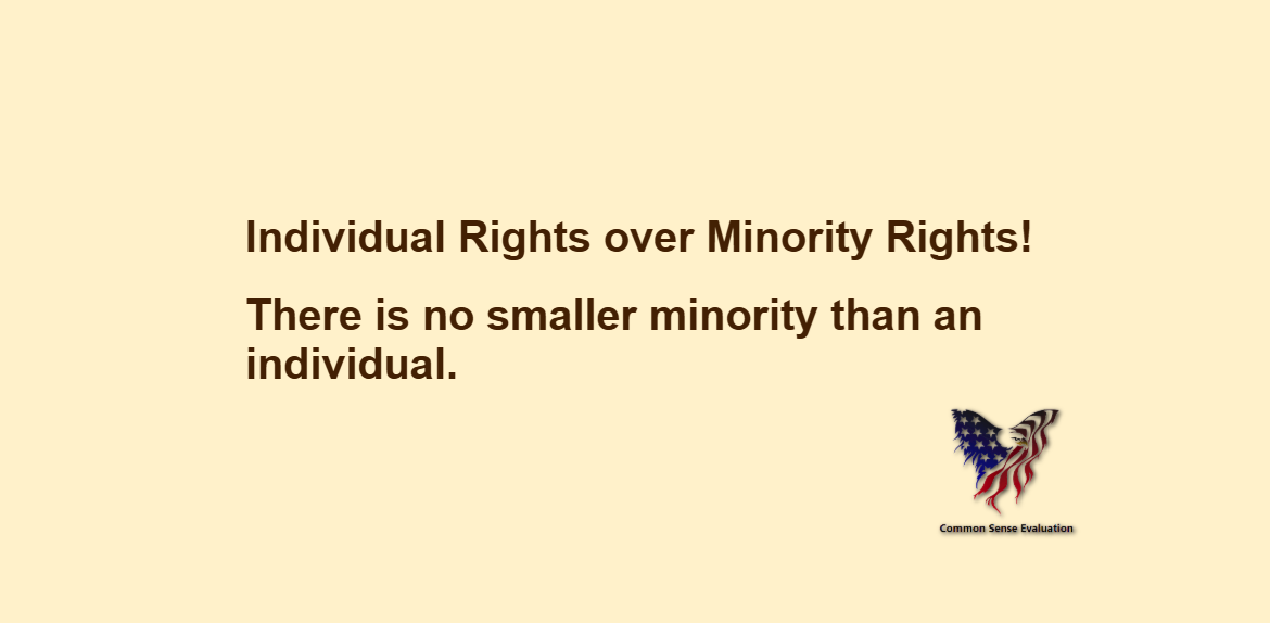 Individual Rights - Common Sense Evaluation