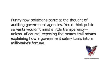 Funny how politicians panic at the thought of auditing government agencies. You’d think public servants wouldn’t mind a little transparency—unless, of course, exposing the money trail means explaining how a government salary turns into a millionaire’s fortune.