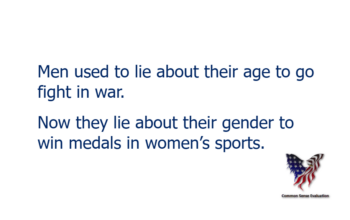 Men used to lie about their age to go fight in war. Now they lie about their gender to win medals in women's sports.