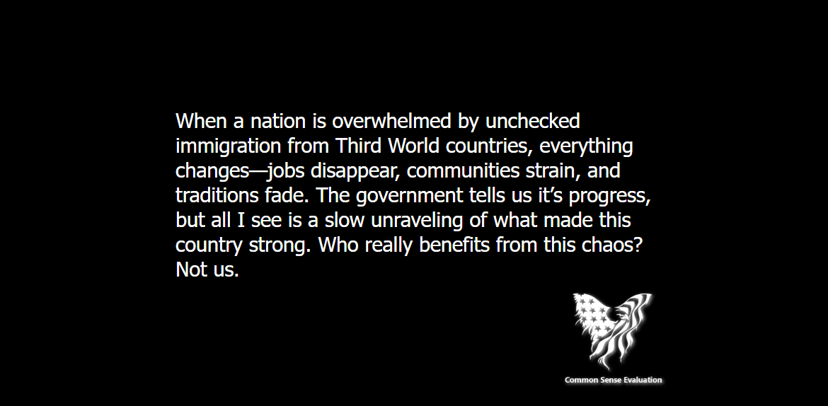 Unchecked Immigration - Common Sense Evaluation