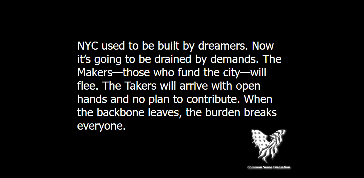 The Makers and the Takers - Common Sense Evaluation